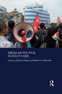 Cover image: Media as Politics in South Asia 1st edition 9780367255527