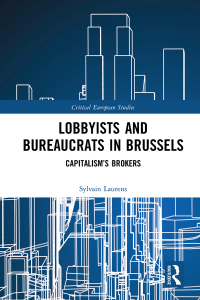 Omslagafbeelding: Lobbyists and Bureaucrats in Brussels 1st edition 9781138289277