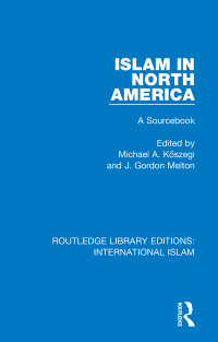 صورة الغلاف: Islam in North America 1st edition 9781138289253
