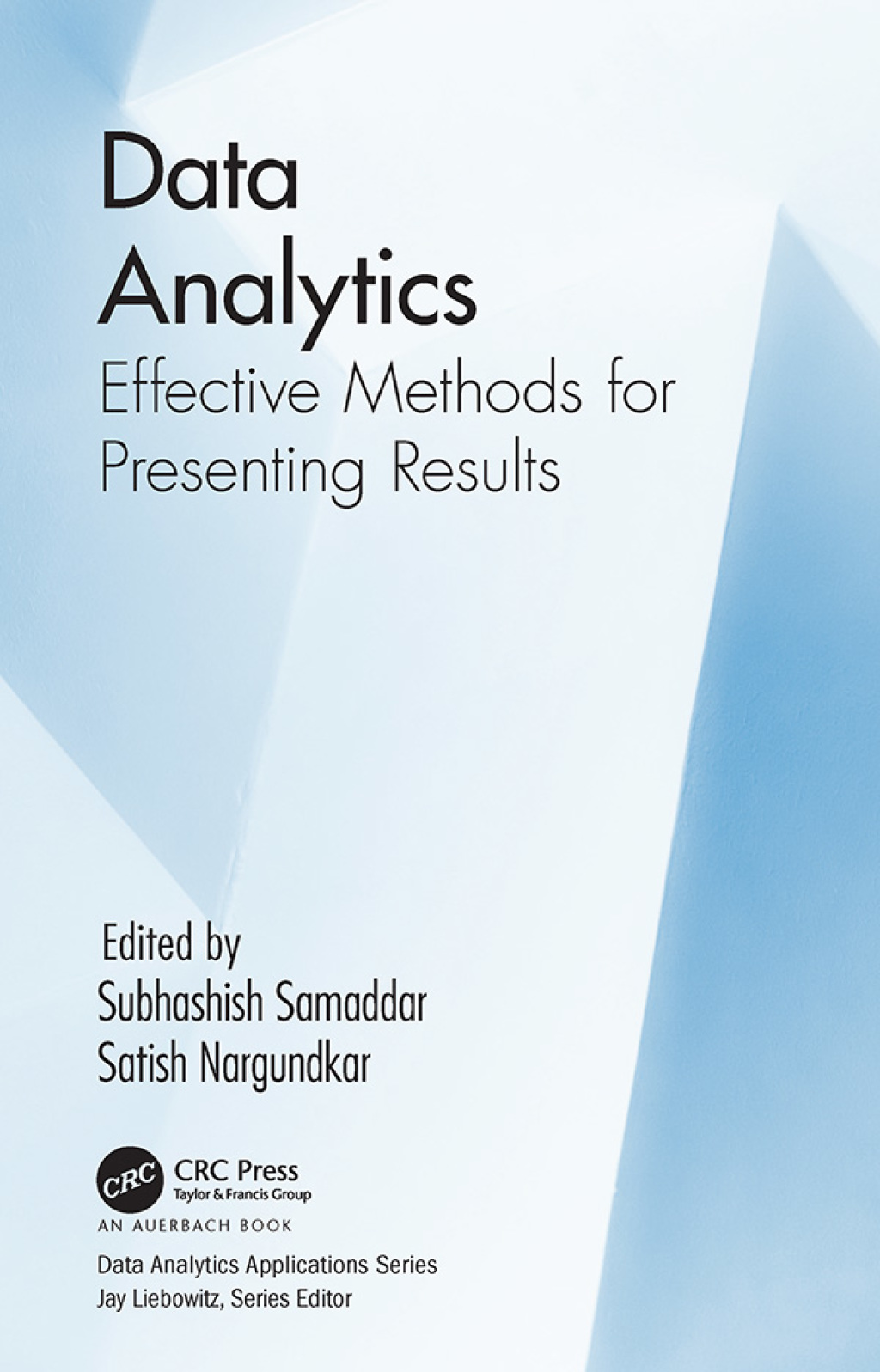 Data Analytics Effective Methods for Presenting Results 1st Edition