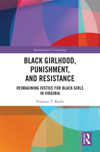 Omslagafbeelding: Black Girlhood, Punishment, and Resistance 1st edition 9781138288942