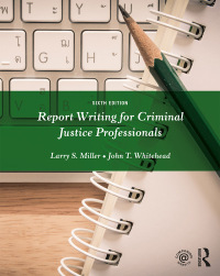 Omslagafbeelding: Report Writing for Criminal Justice Professionals 6th edition 9781138288928