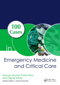 Titelbild: 100 Cases in Emergency Medicine and Critical Care 1st edition 9781138035478