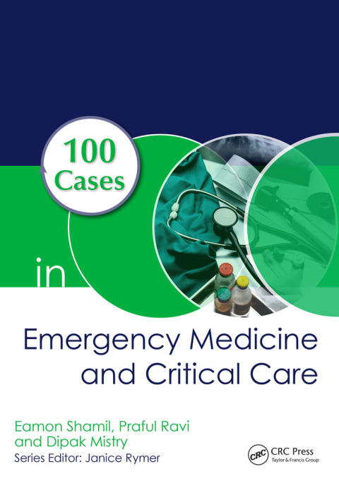 100 Cases in Emergency Medicine and Critical Care, 1st Edition - FULL INSTANT DOWNLOAD | PDF DOCX EPUB