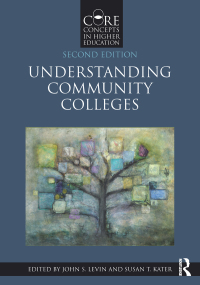 Cover image: Understanding Community Colleges 2nd edition 9781138288126