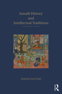 Cover image: Ismaili History and Intellectual Traditions 1st edition 9781138288102