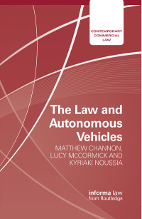 صورة الغلاف: The Law and Autonomous Vehicles 1st edition 9780367731953