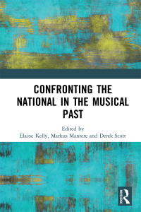 Cover image: Confronting the National in the Musical Past 1st edition 9780367591304