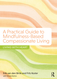 Imagen de portada: A Practical Guide to Mindfulness-Based Compassionate Living 1st edition 9781138228931