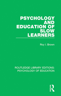 Cover image: Psychology and Education of Slow Learners 1st edition 9781138285552