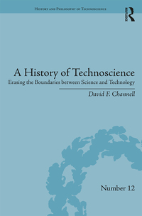 صورة الغلاف: A History of Technoscience 1st edition 9780367348526