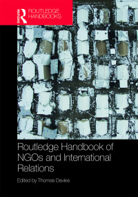 Cover image: Routledge Handbook of NGOs and International Relations 1st edition 9780367783860