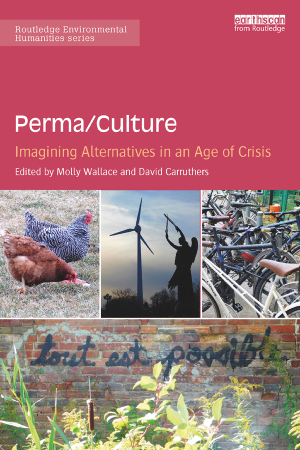 Perma/Culture: Imagining Alternatives in an Age of Crisis 1st Edition