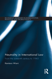 Imagen de portada: Neutrality in International Law 1st edition 9781138366039