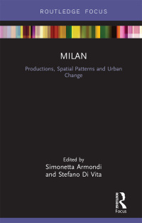 Imagen de portada: Milan: Productions, Spatial Patterns and Urban Change 1st edition 9781032476698