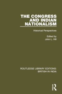 Imagen de portada: The Congress and Indian Nationalism 1st edition 9781138284302