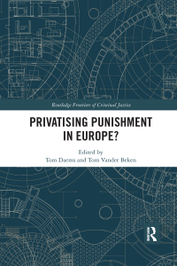 Cover image: Privatising Punishment in Europe? 1st edition 9781138284173