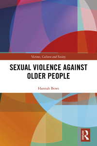 Immagine di copertina: Sexual Violence Against Older People 1st edition 9781138284159