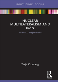 Cover image: Nuclear Multilateralism and Iran 1st edition 9781138283855