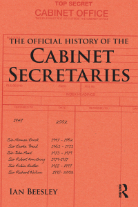 Titelbild: The Official History of the Cabinet Secretaries 1st edition 9781138188617
