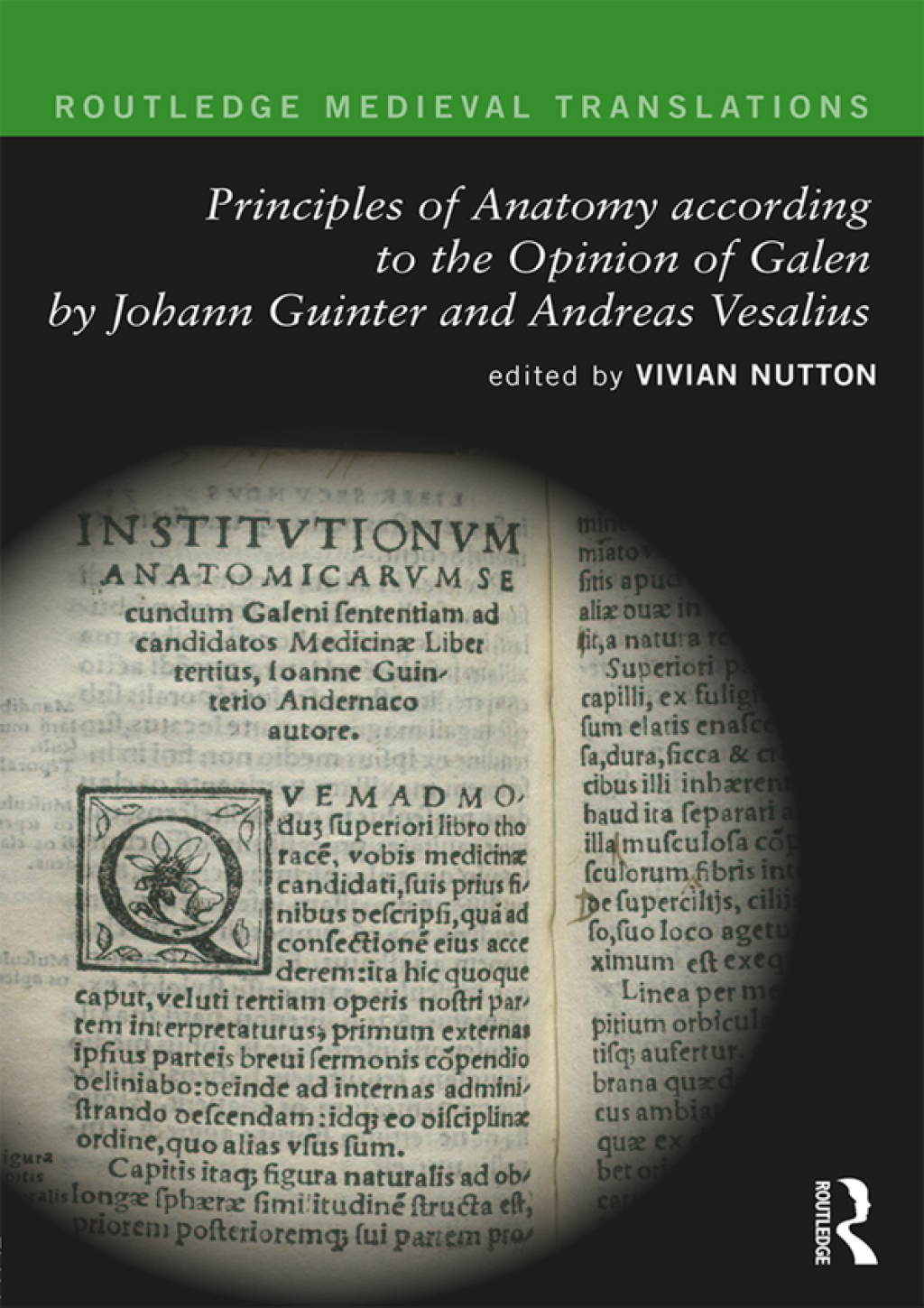 Principles of Anatomy according to the Opinion of Galen by Johann Guinter and Andreas Vesalius 1st Edition