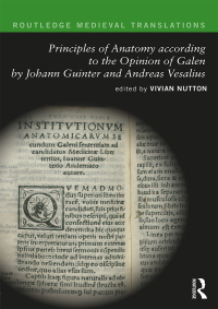 Cover image: Principles of Anatomy according to the Opinion of Galen by Johann Guinter and Andreas Vesalius 1st edition 9780367884017