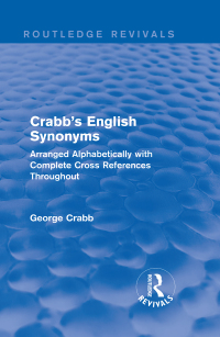 Imagen de portada: Routledge Revivals: Crabb's English Synonyms (1916) 1st edition 9781138283459