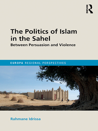 Omslagafbeelding: The Politics of Islam in the Sahel 1st edition 9780367206949