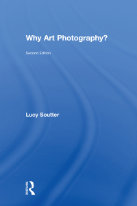 صورة الغلاف: Why Art Photography? 2nd edition 9781138282629