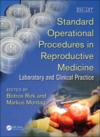 Cover image: Standard Operational Procedures in Reproductive Medicine 1st edition 9781498719216