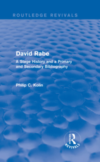 Cover image: Routledge Revivals: David Rabe (1988) 1st edition 9781138281714