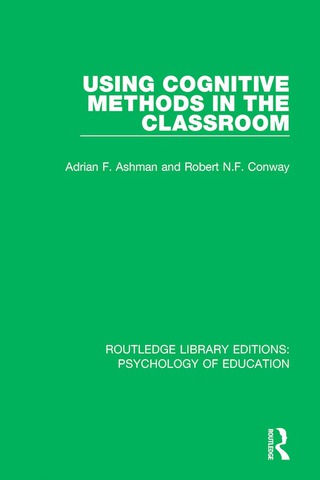 Omslagafbeelding: Using Cognitive Methods in the Classroom 1st edition 9781138281653