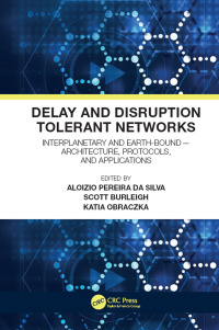 Cover image: Delay and Disruption Tolerant Networks 1st edition 9780367571146