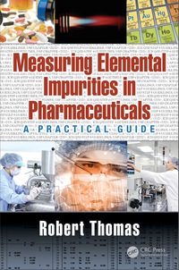 Imagen de portada: Measuring Elemental Impurities in Pharmaceuticals 1st edition 9781138197961