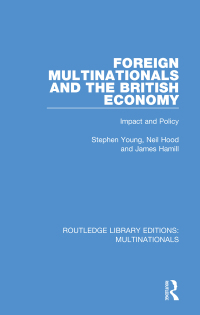 Cover image: Foreign Multinationals and the British Economy 1st edition 9781138242425