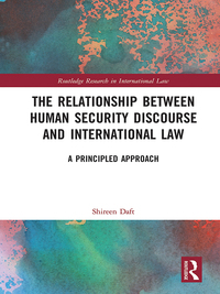 Imagen de portada: The Relationship between Human Security Discourse and International Law 1st edition 9781138243910