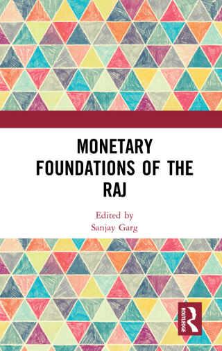 Cover image: Monetary Foundations of the Raj 1st edition 9781138280625
