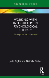 表紙画像: Working with Interpreters in Psychological Therapy 1st edition 9780367885267