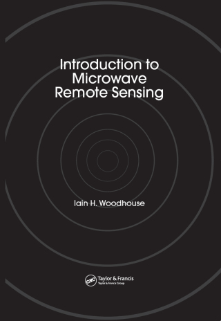 Cover image: Introduction to Microwave Remote Sensing 1st edition 9780367225148