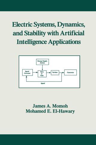 Cover image: Electric Systems, Dynamics, and Stability with Artificial Intelligence Applications 1st edition 9780824702335