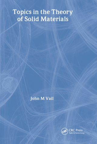 Cover image: Topics in the Theory of Solid Materials 1st edition 9780750307291