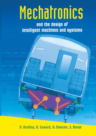 Cover image: Mechatronics and the Design of Intelligent Machines and Systems 1st edition 9781138442832