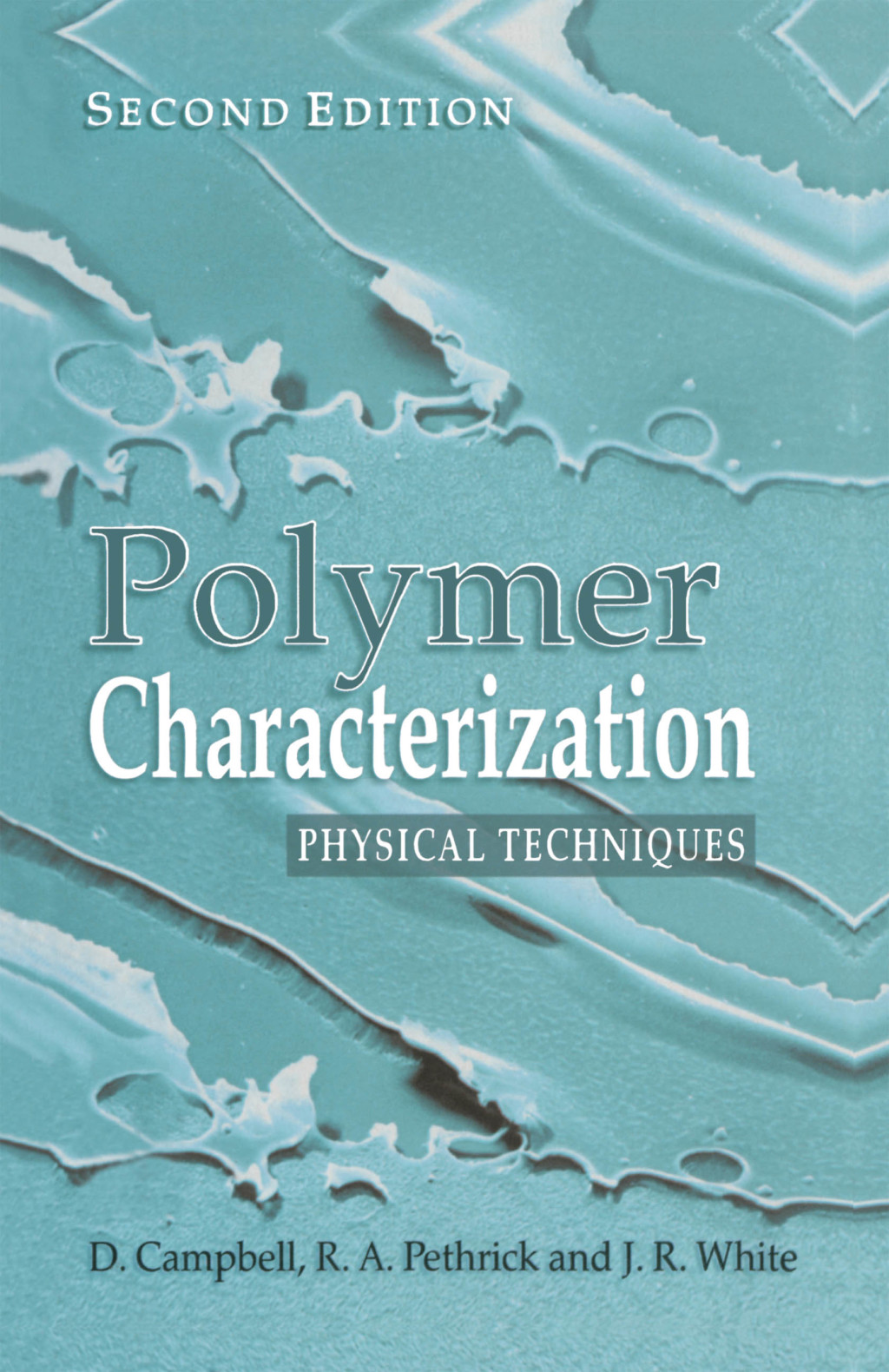 Polymer Characterization Physical Techniques, 2nd Edition 2nd Edition