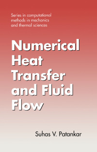 Cover image: Numerical Heat Transfer and Fluid Flow 1st edition 9780891165224