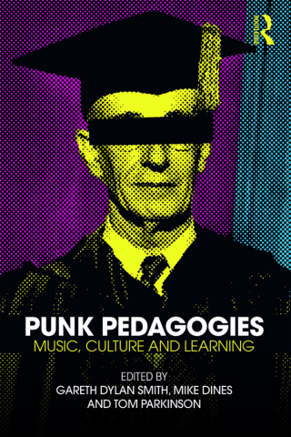 表紙画像: Punk Pedagogies 1st edition 9781138279872