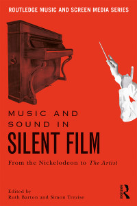 Cover image: Music and Sound in Silent Film 1st edition 9781138245341