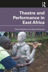 Titelbild: Theatre and Performance in East Africa 1st edition 9781138958524