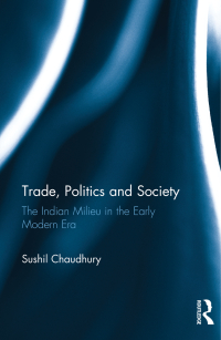 Cover image: Trade, Politics and Society 1st edition 9781138234895