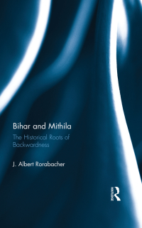 Titelbild: Bihar and Mithila 1st edition 9781138234772