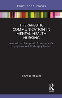 Cover image: Therapeutic Communication in Mental Health Nursing 1st edition 9781138244290